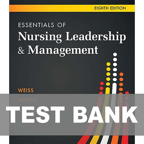Test Bank for Essentials of Nursing Leadership and Management 8th Edition
