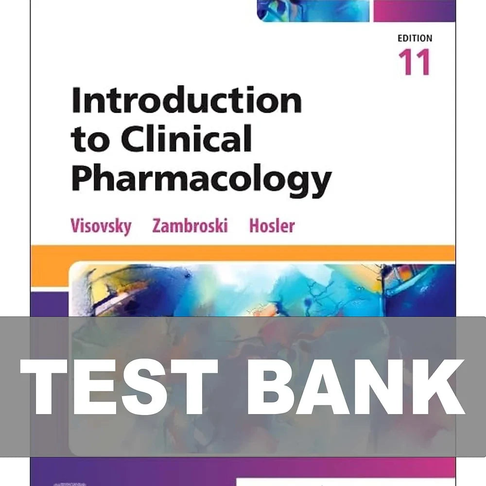 Test Bank for Introduction to Clinical Pharmacology 11th Edition