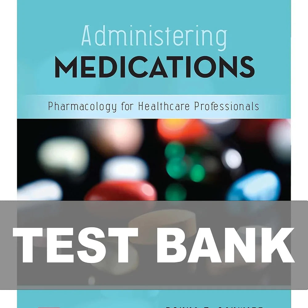 Test Bank for Administering Medications 9th Edition