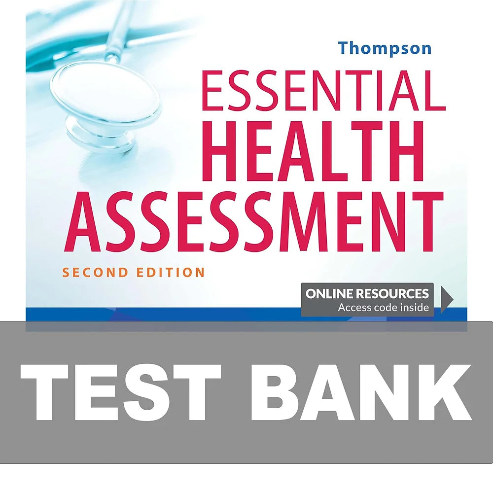 Test Bank for Essential Health Assessment 2nd Edition