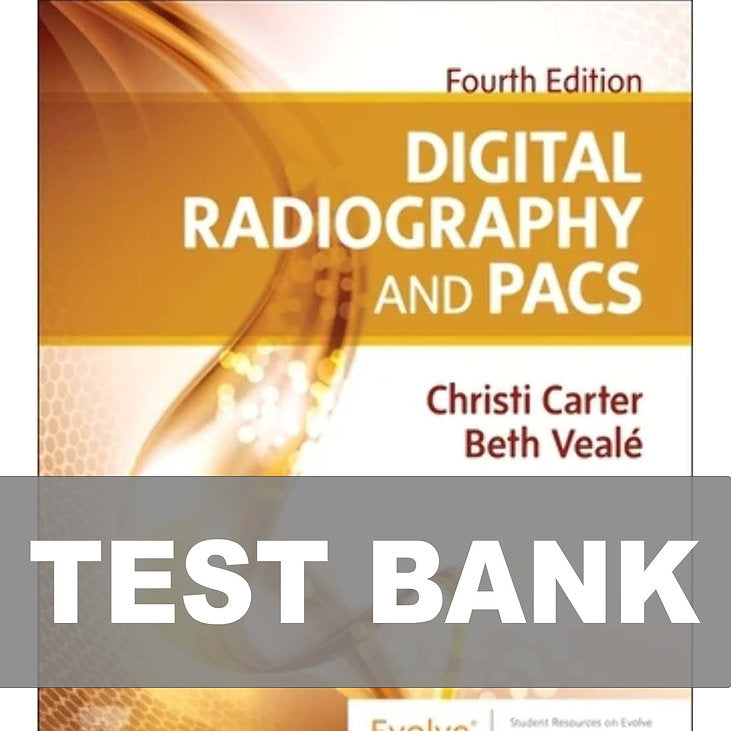 Test Bank for Digital Radiography and PACS 4th Edition