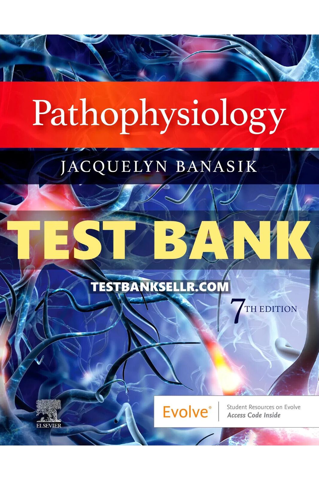 Test Bank for Pathophysiology 7th Edition Banasik