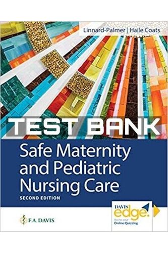 Test Bank for Safe Maternity and Pediatric Nursing Care 2nd Edition Palmer