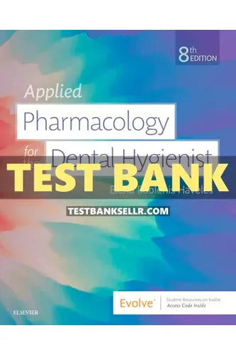 Test Bank for Applied Pharmacology for the Dental Hygienist 8th Edition Haveles