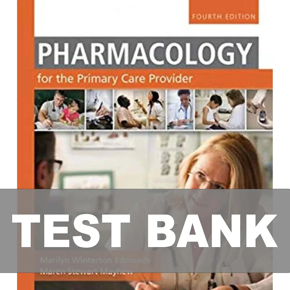 Test Bank for Pharmacology for the Primary Care Provider 4th Edition
