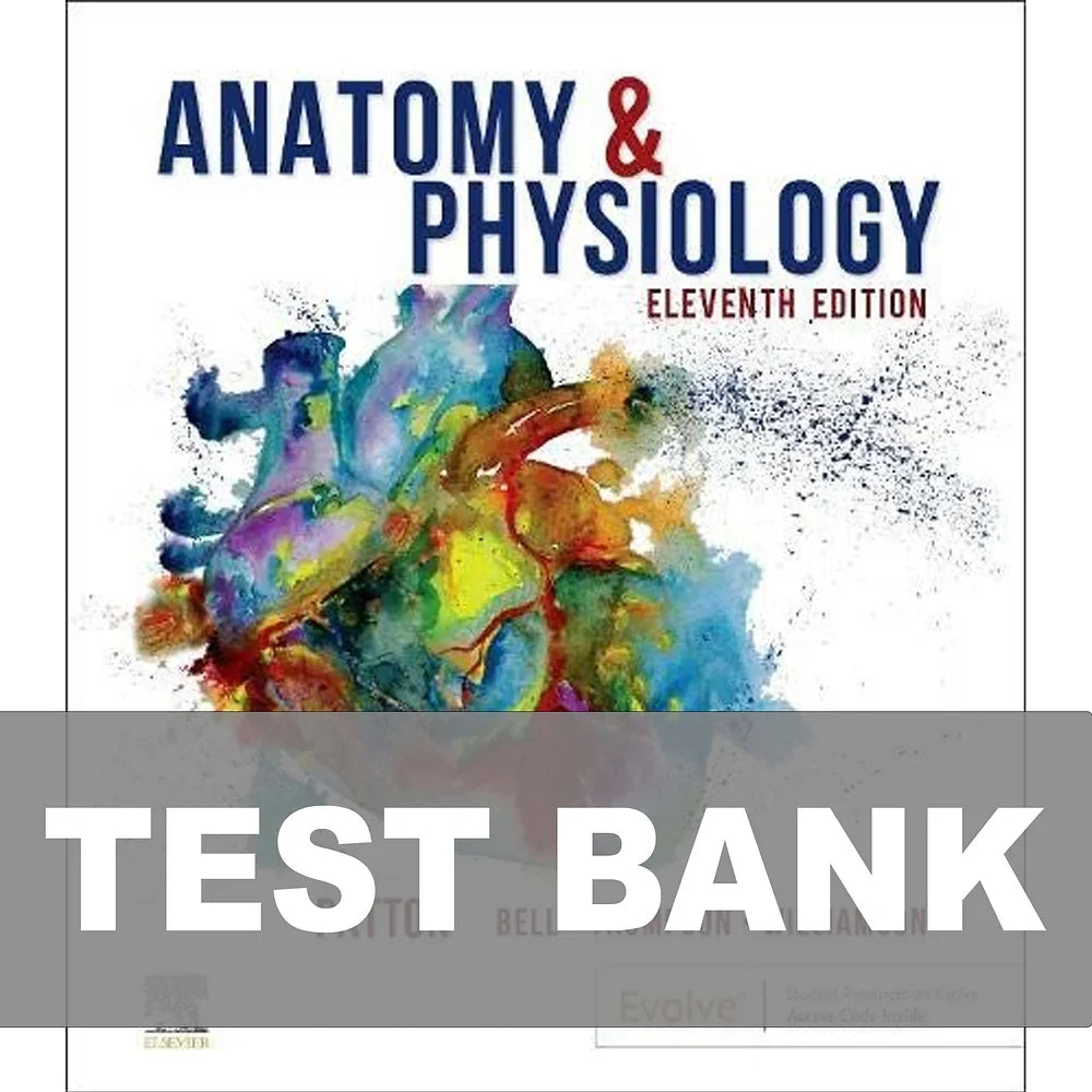 Test Bank for Anatomy & Physiology 11th Edition Patton