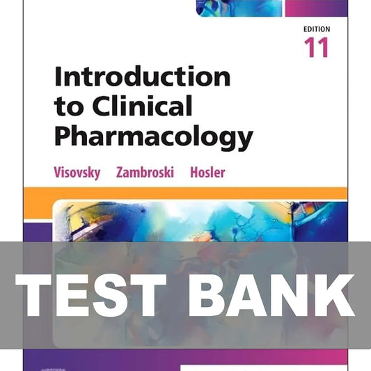 Test Bank for Introduction to Clinical Pharmacology 11th Edition