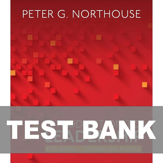 Test Bank for Introduction to Leadership Concepts and Practice 5th Edition