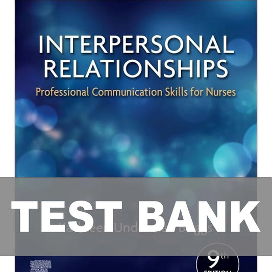 Test Bank for Interpersonal Relationships 9th Edition