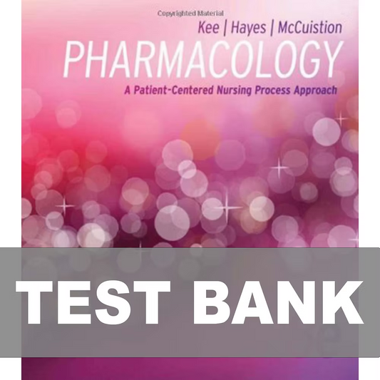 Test Bank for Pharmacology A Patient-Centered Nursing Process Approach 8th Edition