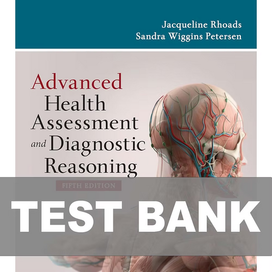 Test Bank for Advanced Health Assessment and Diagnostic Reasoning 5th Edition