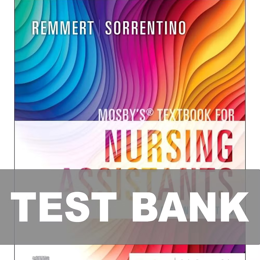 Test Bank for Mosbys Textbook for Nursing Assistants 11th Edition