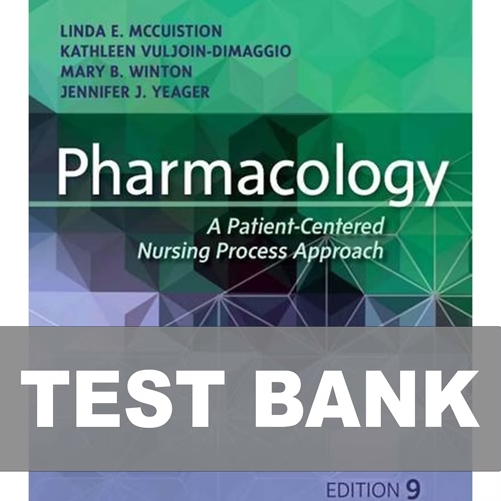 Test Bank for Pharmacology A Patient-Centered Nursing Process Approach 9th Edition