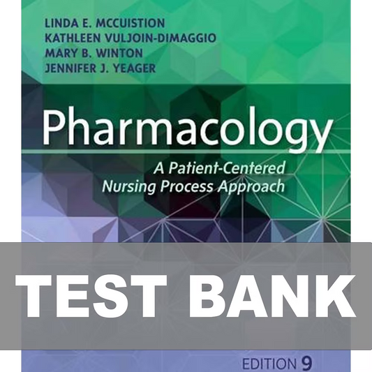 Test Bank for Pharmacology A Patient-Centered Nursing Process Approach 9th Edition