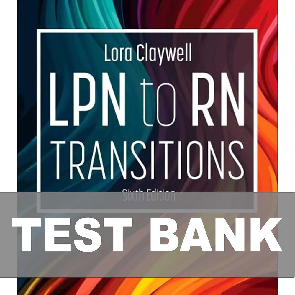 Test Bank for LPN to RN Transitions 6th Edition