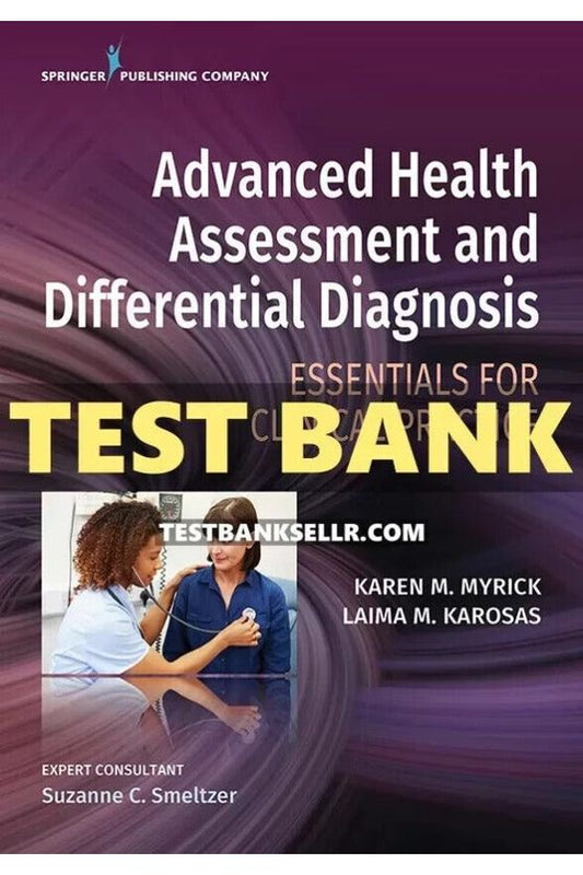Test Bank for Advanced Health Assessment & Differential Diagnosis Essentials 1st Edition