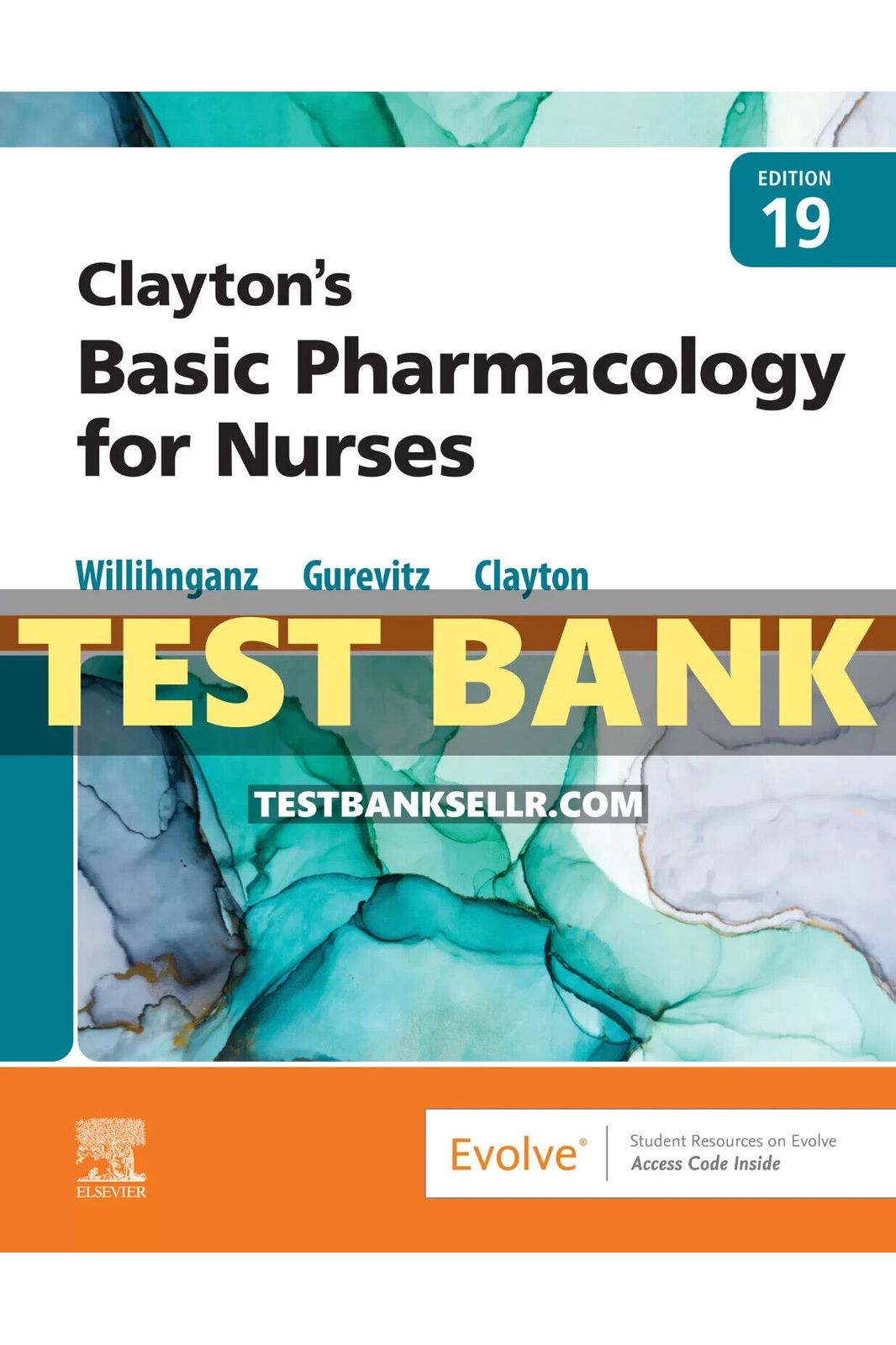 Test Bank for Claytons Basic Pharmacology for Nurses 19th Edition