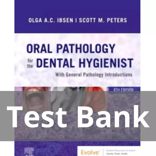 Test Bank For Oral Pathology for the Dental Hygienist 8th Edition
