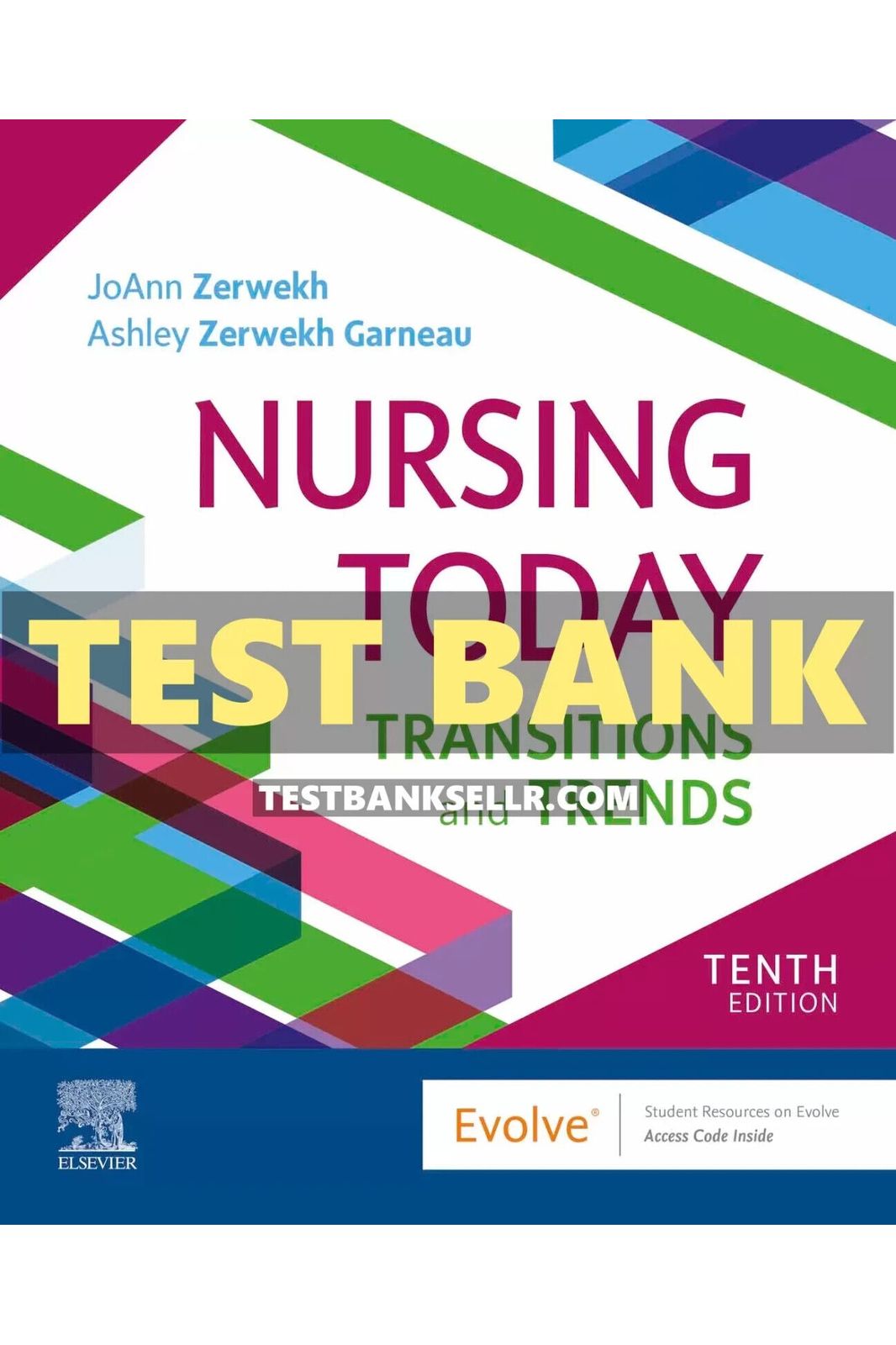 Test Bank for Nursing Today 10th Edition Zerwekh