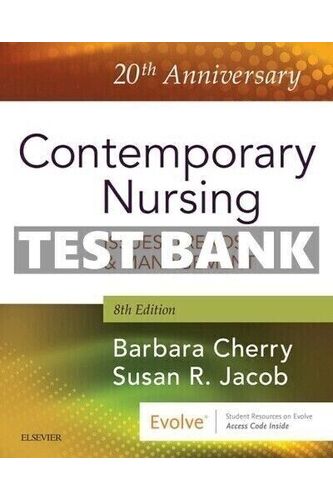 Test Bank For Contemporary Nursing 8th Edition Cherry