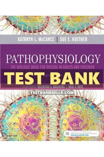 Test Bank for Pathophysiology The Biologic Basis Nursing 8th Edition